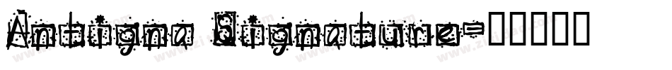 Antigna Signature字体转换